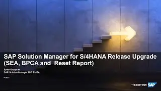 SAP ALM Summit EMEA 2021 - SAP Solution Manager for SAP S/4HANA upgrade projects