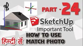 How to Use Match Photo In SketchUp (HINDI)| How to Create Same Model From Image |