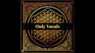 Bring Me The Horizon - Empire (Let Them Sing) (only vocals)