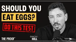 The Science of Eggs & Heart Health (Should You Eat Them?) | The Proof Podcast EP #328