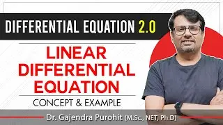 Differential Equation | Linear Differential Equation - Concept & Example By GP Sir