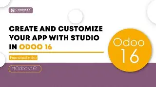 How to Create and Customize Your Application Using Odoo 16 Studio