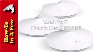 HowTo: SetUp Your Own Mesh WIFI System with Deco M5 or M4