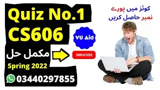 CS606 Quiz 1 2022 || cs606 Quiz 1 Solution 2022 || CS606 quiz 1 solved 2022