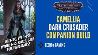 Pathfinder Wrath of the Righteous Camellia Build Guide | Shaman - Cleric Crusader - Slayer  | WOTR