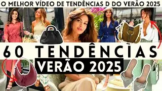 🔴60 TENDÊNCIAS VERÃO 2025 ! ESTÁ NA MODA E VAI BOMBAR na PRIMAVERA VERÃO 2025 | Maga Moda