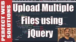 Web Development Tutorial: Learn how to Upload Multiple Files using jQuery and html5 2017