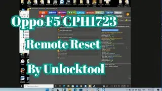 Oppo F5 CPH 1723 Remote Reset  Password FRP By unlocktool without test point