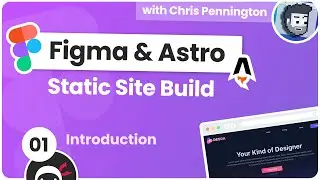 Build a Static Site with Figma & Astro #1 - Introduction