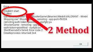 How To Fix Valorant - Couldn't Start Error - Fix Valorant Won't Open Problem Windows 10/8/7