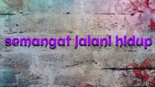 semangat jalani hidup