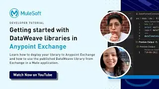 Getting started with DataWeave libraries in Anypoint Exchange | Technical Developer Tutorial