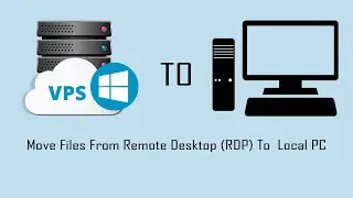 Move Files From Remote Desktop (RDP) To  Local PC