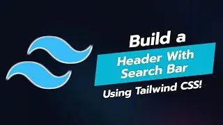 BUILD A HEADER WITH SEARCH BAR IN TAILWIND CSS! 🌟