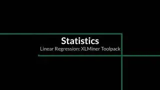 Statistics: Linear Regression XLMiner Toolpack