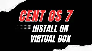 How to install CentOS 7 on VirtualBox