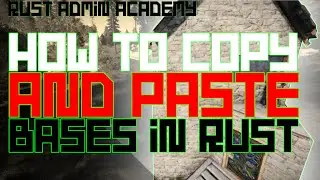 How to COPY and PASTE Bases in RUST | Rust Admin Academy | Rust Tutorial 2020