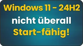 Windows 11 24H2 starte nicht mehr auf jeder CPU – auf SSE4.2 & PopCnt prüfen