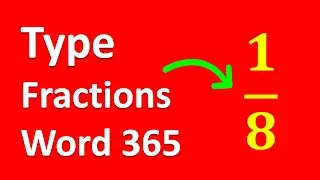 How To Write Fractions In Word - [ Office 365 ]