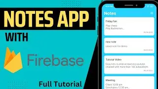 Notes App With Firebase | Android | 2024