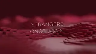 SHKHR & Matthew James Hemmer - Strangers Again (Lyric video)