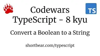 Codewars - Typescript - Convert a Boolean to a String