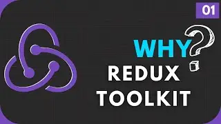 Redux Toolkit Complete Course #01 | Why Redux Toolkit