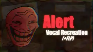 Alert - Vocal Recreation (+FLP)