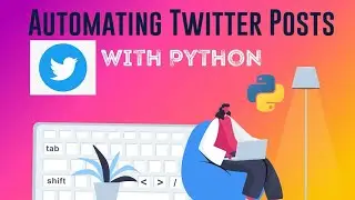 How to automate twitter posts with python - How to install Python