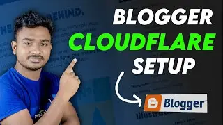 Connect Blogger to Cloudflare in 5 minutes!