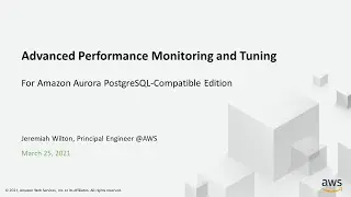 Advanced Performance Monitoring and Tuning for Amazon Aurora PostgreSQL-Compatible Edition