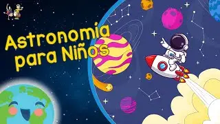 Astronomía para Niños - El Sistema Solar para Niños (Video Educativo para niños)