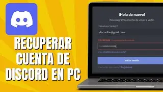 Cómo RECUPERAR Mi Cuenta De DISCORD | Recuperar Cuenta De DISCORD En PC