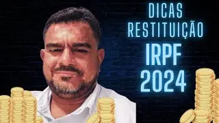 DICAS: RESTITUIÇÃO IRPF