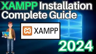 How To Install XAMPP SQL Server on Windows 10/11 [ 2024 Update ] Complete Guide