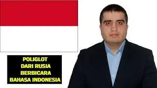 POLYGLOT FROM RUSSIA SPEAK THE LANGUAGE OF INDONESIA