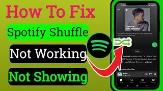 How To Fix Spotify Shuffle Not Working and Showing || shuffle button missing spotify 2022