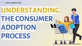 Consumer Adoption: The Critical Missing Piece in Your Marketing Strategy