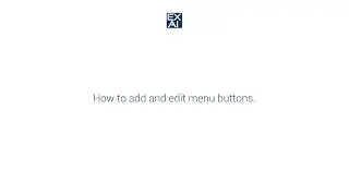 How to add and edit menu buttons.