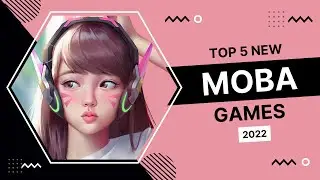 5 Best MOBA Games of 2022 | 9to5Game