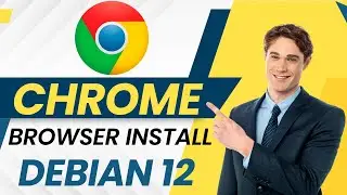 How to Install Google Chrome Browser on Debian 12 | Chrome Browser Install Debian 12  Using Terminal