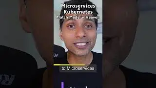 Microservices & Kubernetes - Match Made in Heaven