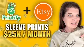 Trending on Etsy Sleeve Prints Tutorial Etsy + Printify Print on Demand