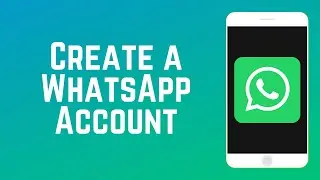 How to Create a WhatsApp Account | WhatsApp Guide Part 3