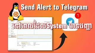 how to send alert logs from ubuntu server to telegram Speak Khmer