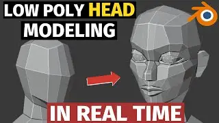 Low Poly Head Modeling - In Real Time