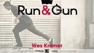 Wes Kremer - Run & Gun