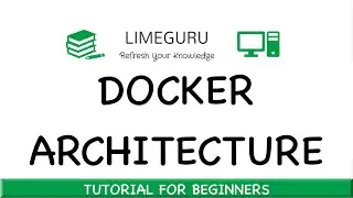 Learn Docker Architecture In 10 Minutes - How Docker Works - Docker Tutorial For Beginners