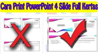 Cara Print PowerPoint 4 Slide Full Kertas (4 Slide 1 Lembar Full) Tampilannya Besar dan Jelas