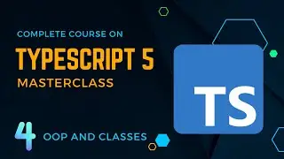 TypeScript 5 Masterclass: OOP and classes - Build a Full-Stack App !